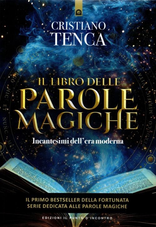 Libri Cristiano Tenca - Il Libro Delle Parole Magiche. Incantesimi Dell'era Mode - Immagine 2