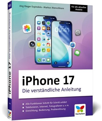 IPhone 17 Die verständliche Anleitung