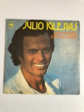 Disco 45 Giri Julio Iglesias - Sono Un Pirata, Sono Un Signore - 33 Anni (CBS)