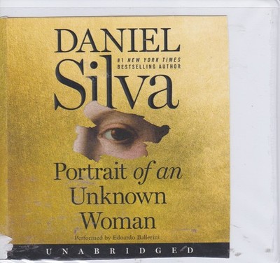 PORTRAIT OF AN UNKNOWN WOMAN by DANIEL SILVA ~ UNABRIDGED CD AUDIOBOOK