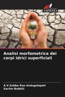A. V. Subba Rao Andugulapati (U. A.) | Analisi Morfometrica Dei Corpi Idrici...