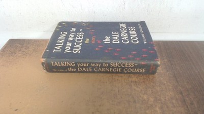 			Talking your way to success, the story of the Dale Carnegie cours		