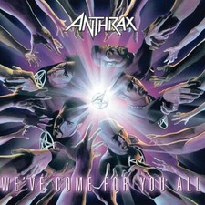 We've Come for You All by Anthrax (Record, 2021)