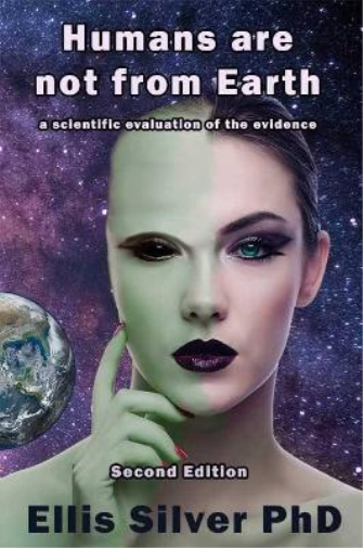 Ellis Silver Humans Are Not From Earth (Tascabile)