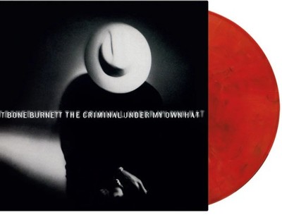 T Bone Burnett The Criminal Under My Own Hat LP Album vinyl record numbered red