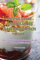 Helena de Leeuw | HET Ultieme Pompelmoes Gastronomisch Boek | Taschenbuch (2024)