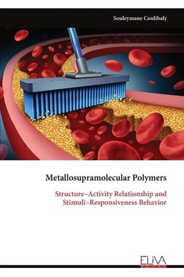 Metallosupramolecular Polymers: Structure-Activity Relations...