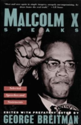 Malcolm X Speaks : Selected Speeches and Statements Paperback