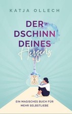 Katja Ollech Der Dschinn deines Herzens: Ein magisches Buch für mehr (Paperback)