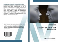 Radoslav Baltezarevic (U. A.) | Medienrecht, Ethik Und Gesellschaft | Buch