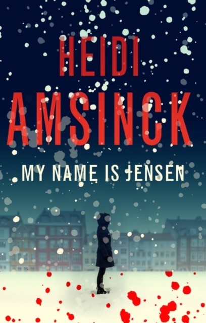 My Name is Jensen by Heidi Amsinck (Hardback Book)