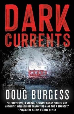 Dark Currents - Paperback, by Burgess Doug - Very Good