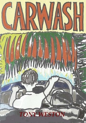 Carwash by Tony Weston (English) Paperback Book