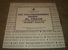 Do You Remember When Al Trace & His Orchestra Played Mairzy Doats~1950s Pop
