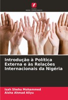 Isah Shehu Mohammed (U. A.) | IntroduçãO à PolíTica Externa E àS RelaçõEs...