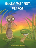 Shirley Patterson | Bully Me Not, Please | Taschenbuch | Englisch (2020)
