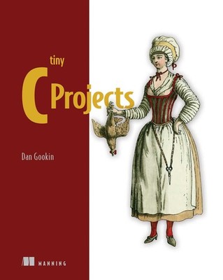 Tiny C Projects by Gookin