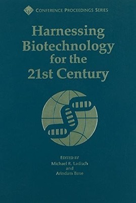 Harnessing Biotechnology for the 21st Century: Buch American Chemical Society