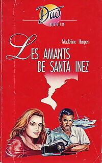 Die Liebhaber von Santa Inez - Madeline Harper - V54164