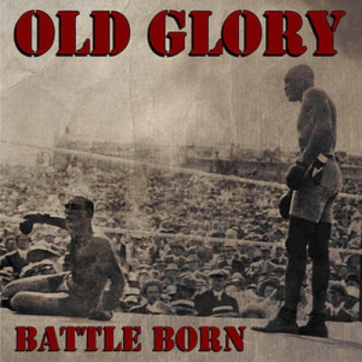 OLD GLORY   BATTLE BORN EP