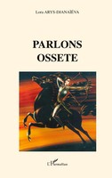 Parlons Ossete | Lora Arys-Djanaieva | FranzöSisch | Taschenbuch | Parlons