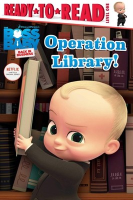 Operation Library!: Ready-to-Read Level 1 (The Boss Baby TV)