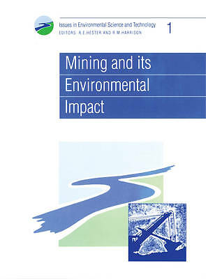 Mining and its Environmental Impact (Issues in Environmental Science and Techno