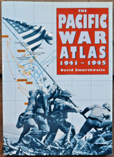 the-pacific-war-atlas-19411945-by-david-smurthwaite-1995-trade-paperback