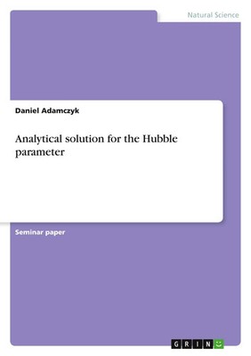 Daniel Adamczyk | Analytical solution for the Hubble parameter | Taschenbuch
