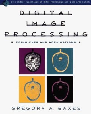 Digital Image Processing : Principles and Applications Gregory A.