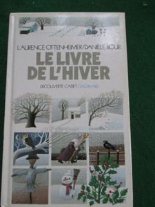 Details About Le Livre De Lhiver Laurence Ottenheimer Illustrations Du Danièle Bour 1986 - 