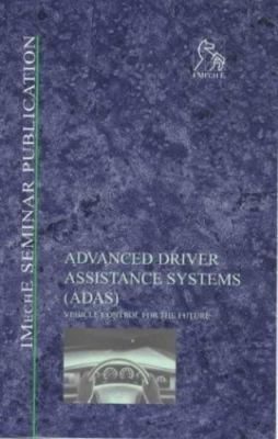 Advanced Driver Assistance Systems (ADAS): Vehicle Control for the Future by 