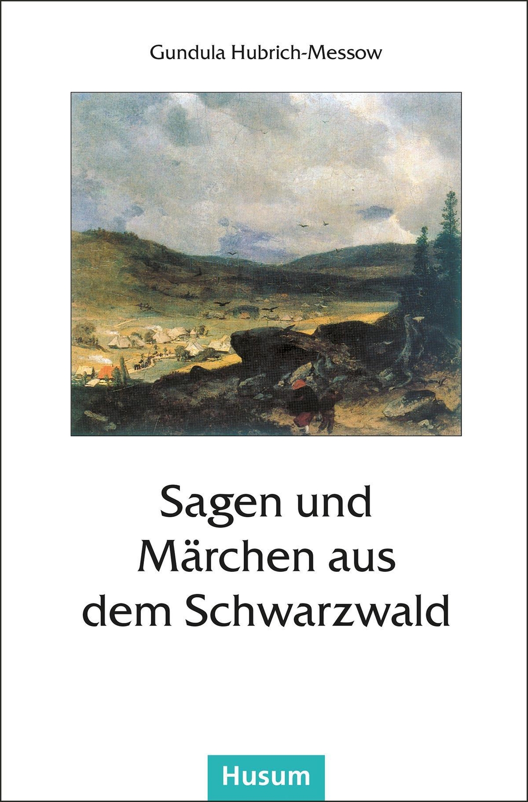 Thumbnail - Sagen Und Märchen Aus Dem Schwarzwald, Gundula Hubrich-messow