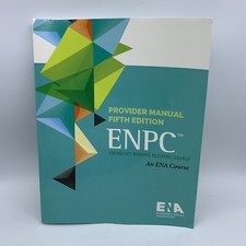 ENPC Provider Manual 5th Edition Emergency Nursing Pediatric Course Textbook