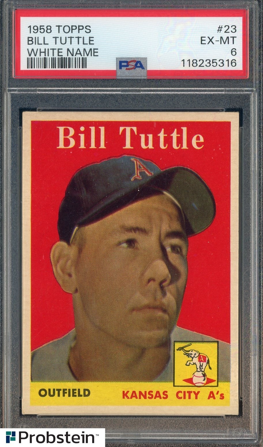 1958 Topps White Name #23 Bill Tuttle Kansas City A's PSA 6 EX-MT