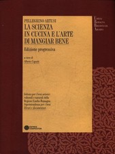 LA SCIENZA IN CUCINA E L'ARTE DI MANGIAR BENE ARTUSI PELLEGRINO COMPOSITORI