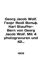 Georg Jacob Wolf. Georg Jacob Wolf. Karl Stauffer-Bern von Georg Jacob Wolf. Mi