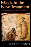 Robert Conner | Magic In The New Testament | Taschenbuch | Englisch (2010)