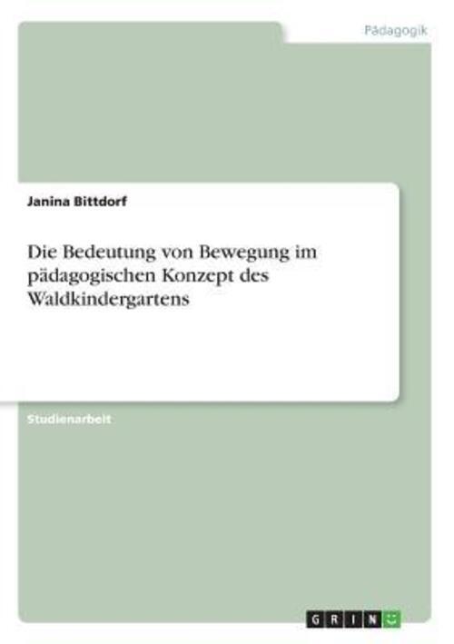 Thumbnail - Die Bedeutung Von Bewegung Pädagogischen Konzept Des Waldkindergartens