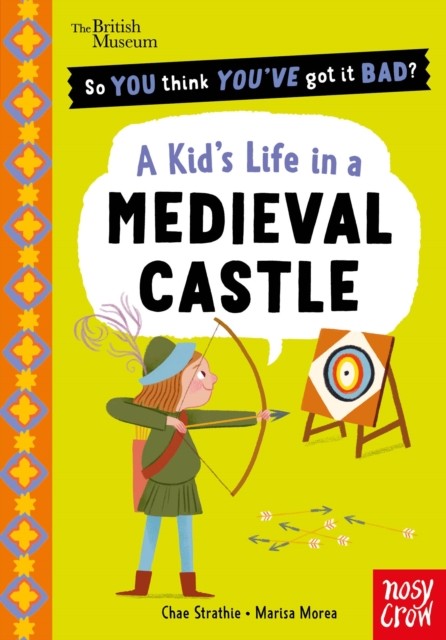 Kids Life In A Medieval Castle