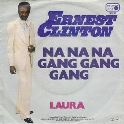 Ernest Clinton - Na Na Na Gang Gang Gang (Vinyl 7'' - 1976 - DE - Original)
