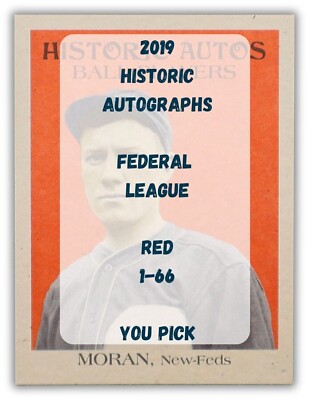 Red 2019 Historic Autographs Federal League Base - You Pick