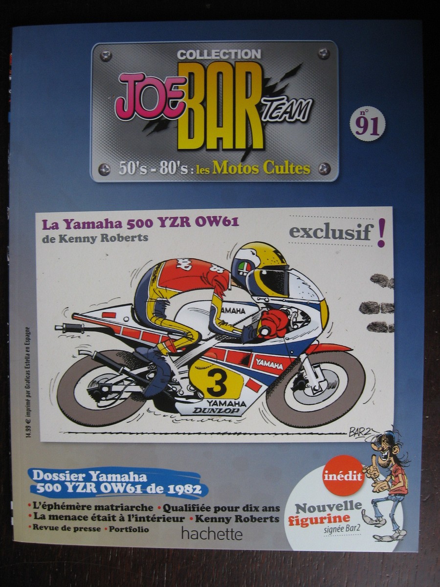 Moto Miniature Yamaha 500 OW 61 Kenny Roberts - Joe Bar Team Série 2 N°91 - Hachette 1/18