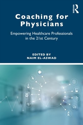 Coaching for Physicians by Naim El-Aswad PAPERBACK 9781032589039