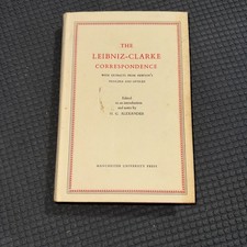The Leibniz-Clarke Correspondence w/ Extracts From Newton’s Principa & Opticks