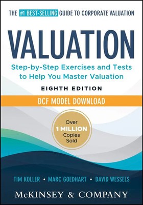 Tim Koller (u. a.) | Valuation: Measuring and Managing the Value of Companies