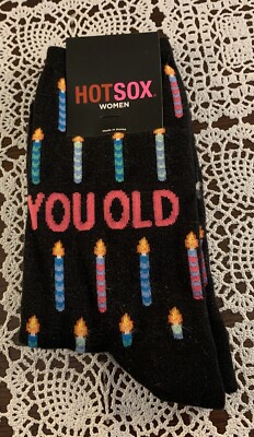 Hot Sox Ladies Crew Socks Black You Old Great Birthday Gag Gift Item Brand New