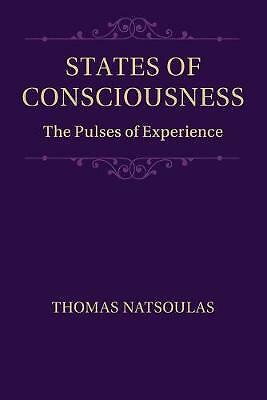 States Consciousness Pulses Experience Thomas Natsoulas Paperback 9781107444171