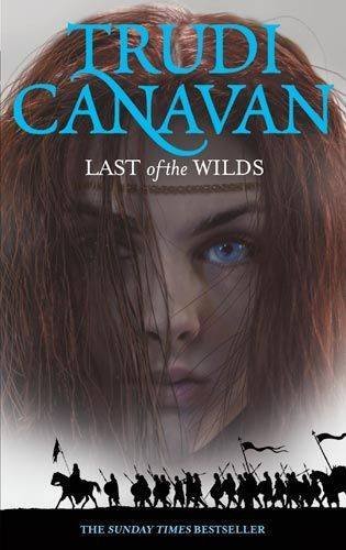 Last Of The Wilds: Age Of The Five Book Two By Trudi Canavan. 9781841499642