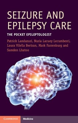 Seizure and Epilepsy Care: The Pocket Epileptologist (Cambridge Manuals in N...